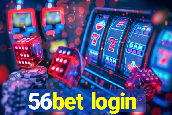 56bet login